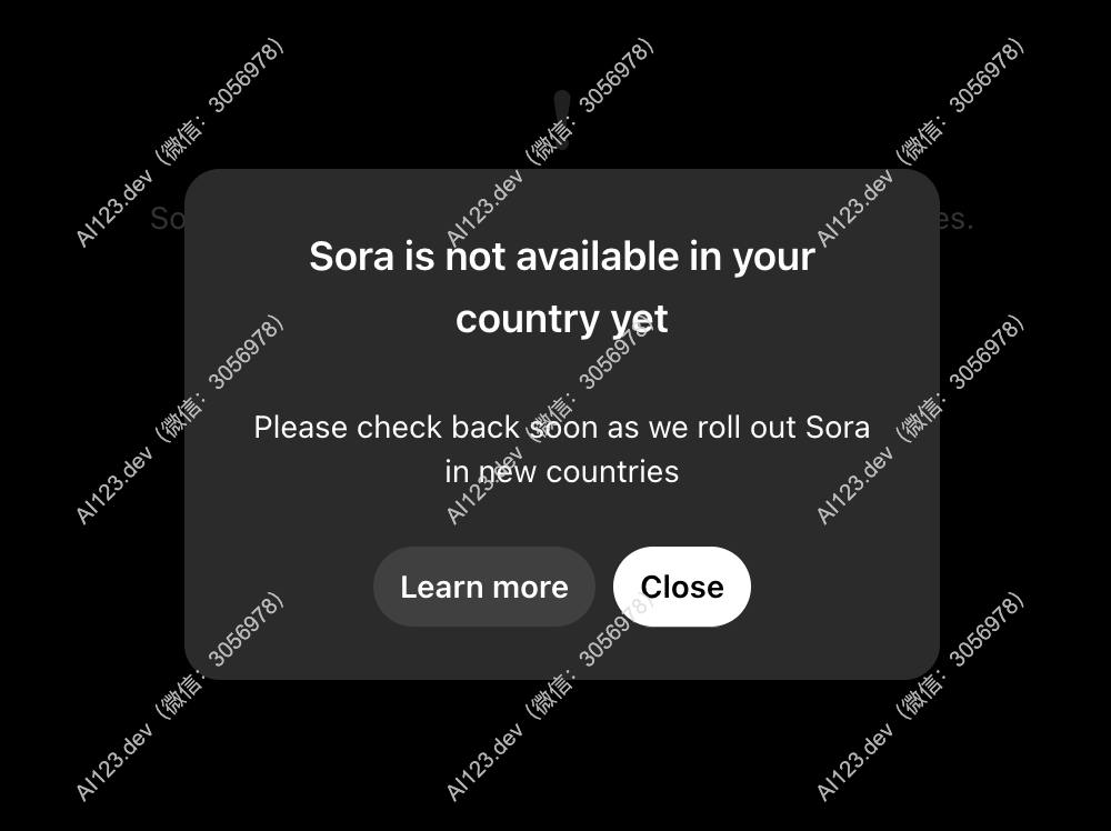 Sora 网站打开黑屏怎么回事？Sora is not available in your country yet